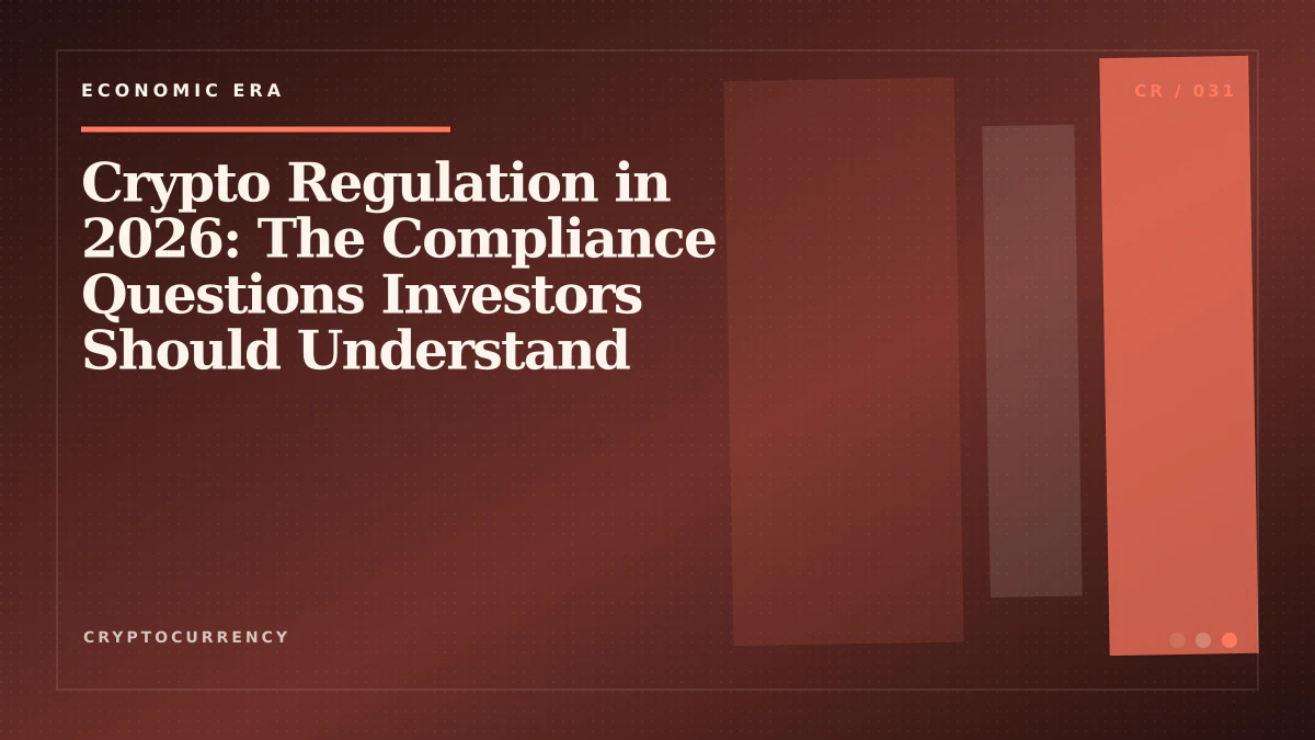 Crypto Regulation in 2026: The Compliance Questions Investors Should Understand