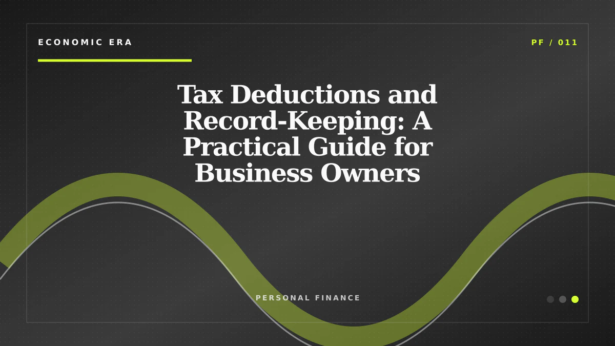 Tax Deductions and Record-Keeping: A Practical Guide for Business Owners